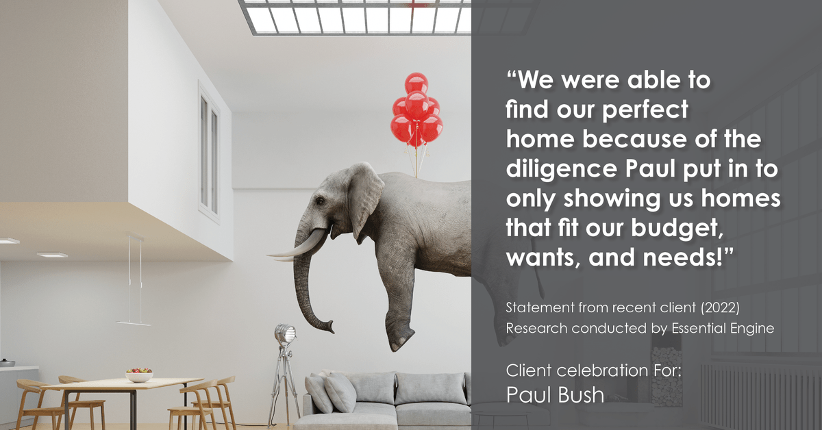 Testimonial for real estate agent Paul Bush with Keller Williams Realty in Plano, TX: "We were able to find our perfect home because of the diligence Paul put in to only showing us homes that fit our budget, wants, and needs!"