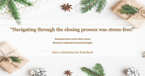 Testimonial for real estate agent Paul Bush with Keller Williams Realty in Plano, TX: "Navigating through the closing process was stress-free!"