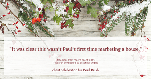 Testimonial for real estate agent Paul Bush with Keller Williams Realty in Plano, TX: "It was clear this wasn't Paul's first time marketing a house."
