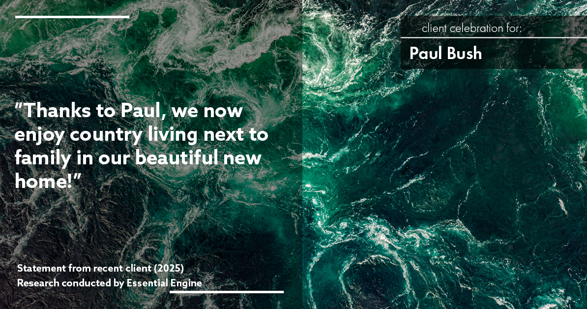 Testimonial for real estate agent Paul Bush with Keller Williams Realty in Plano, TX: "Thanks to Paul, we now enjoy country living next to family in our beautiful new home!"