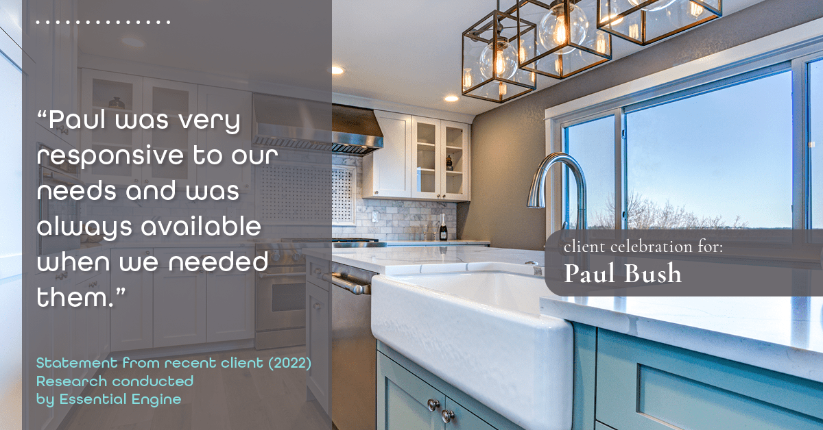 Testimonial for real estate agent Paul Bush with Keller Williams Realty in Plano, TX: "Paul was very responsive to our needs and was always available when we needed them."