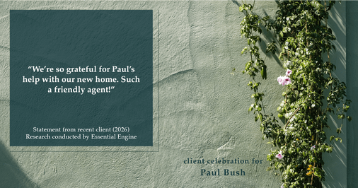 Testimonial for real estate agent Paul Bush with Keller Williams Realty in Plano, TX: "We're so grateful for Paul's help with our new home. Such a friendly agent!"