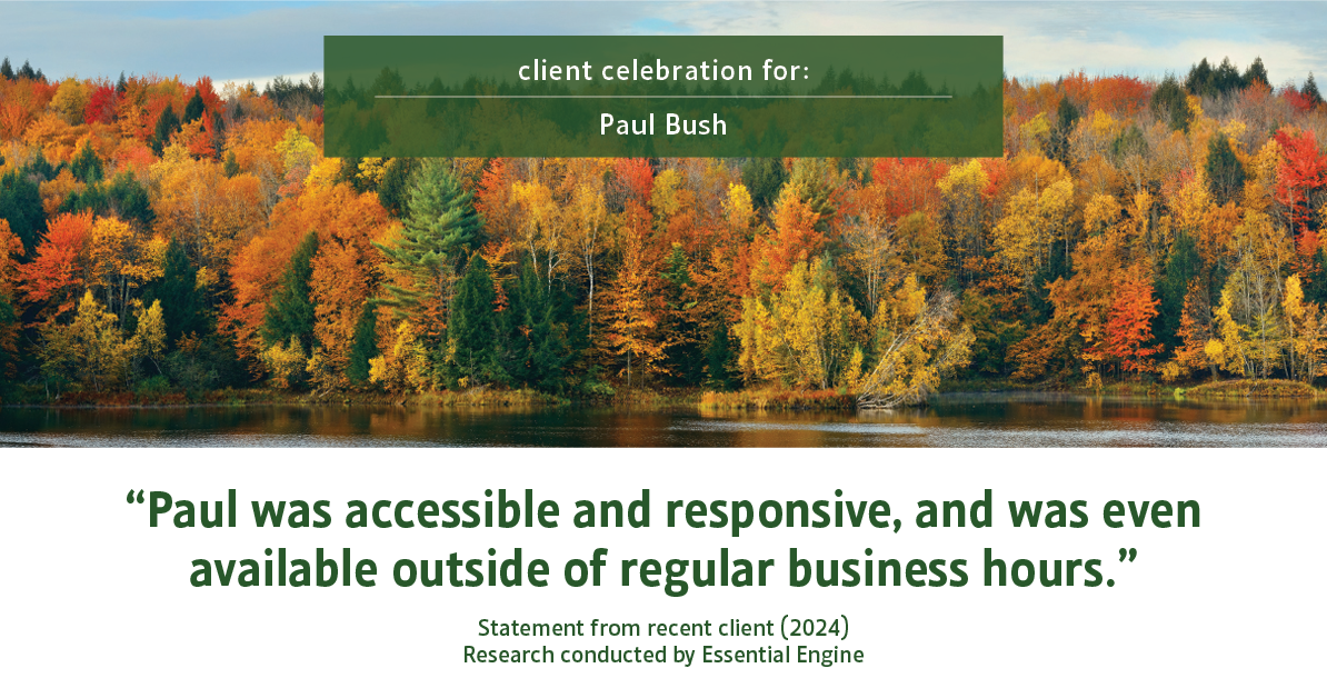 Testimonial for real estate agent Paul Bush with Keller Williams Realty in Plano, TX: "Paul was accessible and responsive, and was even available outside of regular business hours."