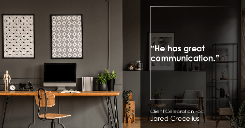 Testimonial for real estate agent Jared Crecelius in Cedar Park, TX: "He has great communication."