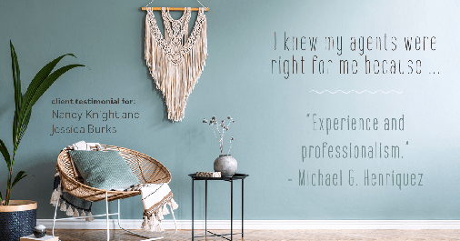 Testimonial for real estate agent Nancy and Jessica Knight in Georgetown, TX: Right Agents: "Experience and professionalism." - Michael G. Henriquez