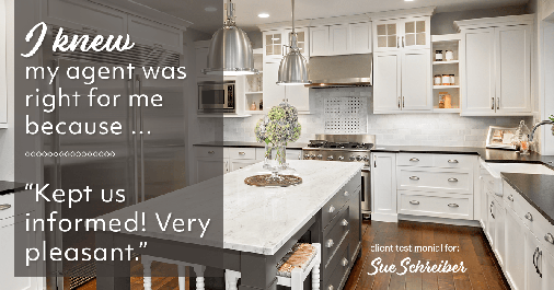 Testimonial for real estate agent Sue Schreiber in Lee's Summit, MO: Right Agent: "Kept us informed! Very pleasant."
