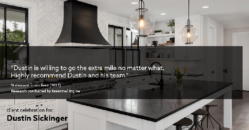 Testimonial for real estate agent Dustin Sickinger in Carmel, IN: "Dustin is willing to go the extra mile no matter what. Highly recommend Dustin and his team."