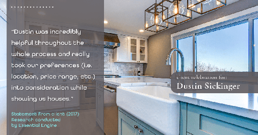 Testimonial for real estate agent Dustin Sickinger in Carmel, IN: "Dustin was incredibly helpful throughout the whole process and really took our preferences (i.e. location, price range, etc.) into consideration while showing us houses."