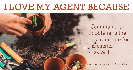 Testimonial for real estate agent Dustin Sickinger in Carmel, IN: Love My Agent: "Commitment to obtaining the best outcome for his clients." - Taylor T.