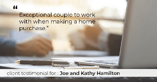 Testimonial for real estate agent Joe Hamilton in Southlake, TX: "Exceptional couple to work with when making a home purchase."