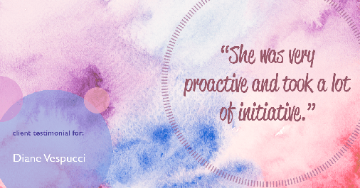 Testimonial for real estate agent Diane Vespucci with REMAX 100 Realty in St Augustine, Florida: "She was very proactive and took a lot of initiative."