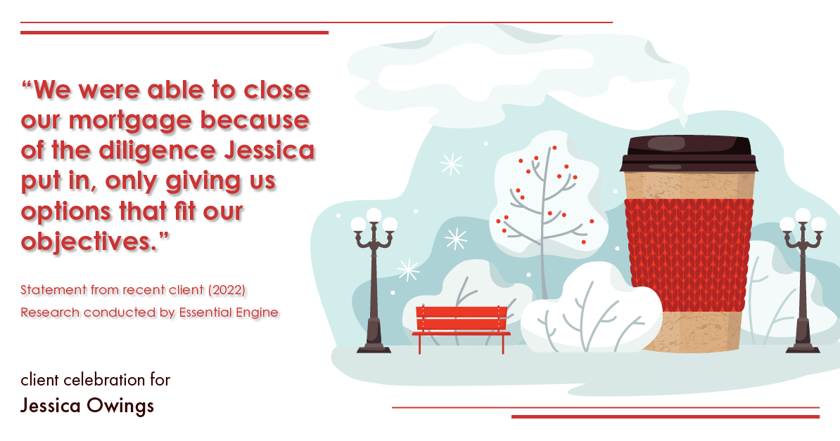 Testimonial for professional Jessica Owings with The Mortgage Network in Carbondale, CO: "We were able to close our mortgage because of the diligence Jessica put in, only giving us options that fit our objectives."