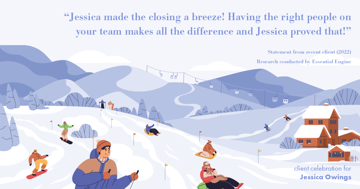 Testimonial for professional Jessica Owings with The Mortgage Network in Carbondale, CO: "Jessica made the closing a breeze! Having the right people on your team makes all the difference and Jessica proved that!"