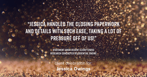 Testimonial for professional Jessica Owings in Denver, CO: "Jessica handled the closing paperwork and details with such ease, taking a lot of pressure off of us!"