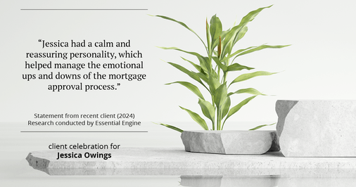 Testimonial for professional Jessica Owings with The Mortgage Network in Carbondale, CO: "Jessica had a calm and reassuring personality, which helped manage the emotional ups and downs of the mortgage approval process."