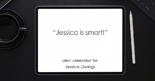 Testimonial for professional Jessica Owings in Denver, CO: "Jessica is smart!"