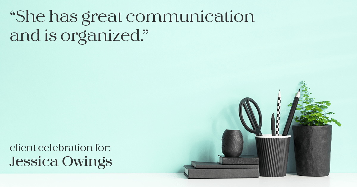 Testimonial for professional Jessica Owings with The Mortgage Network in Carbondale, CO: "She has great communication and is organized."