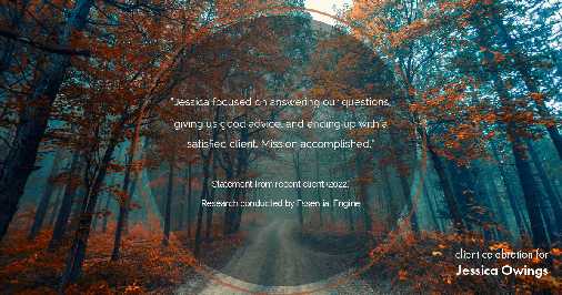 Testimonial for professional Jessica Owings in Denver, CO: "Jessica focused on answering our questions, giving us good advice, and ending up with a satisfied client. Mission accomplished."