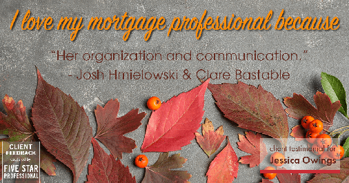 Testimonial for professional Jessica Owings with The Mortgage Network in Carbondale, CO: Love My MP: "Her organization and communication." - Josh Hmielowski & Clare Bastable