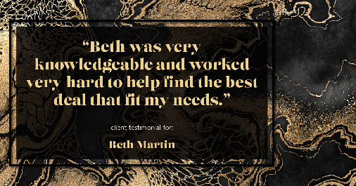 Testimonial for real estate agent Elizabeth Martin in Brighton, CO: "Beth was very knowledgeable and worked very hard to help find the best deal that fit my needs."