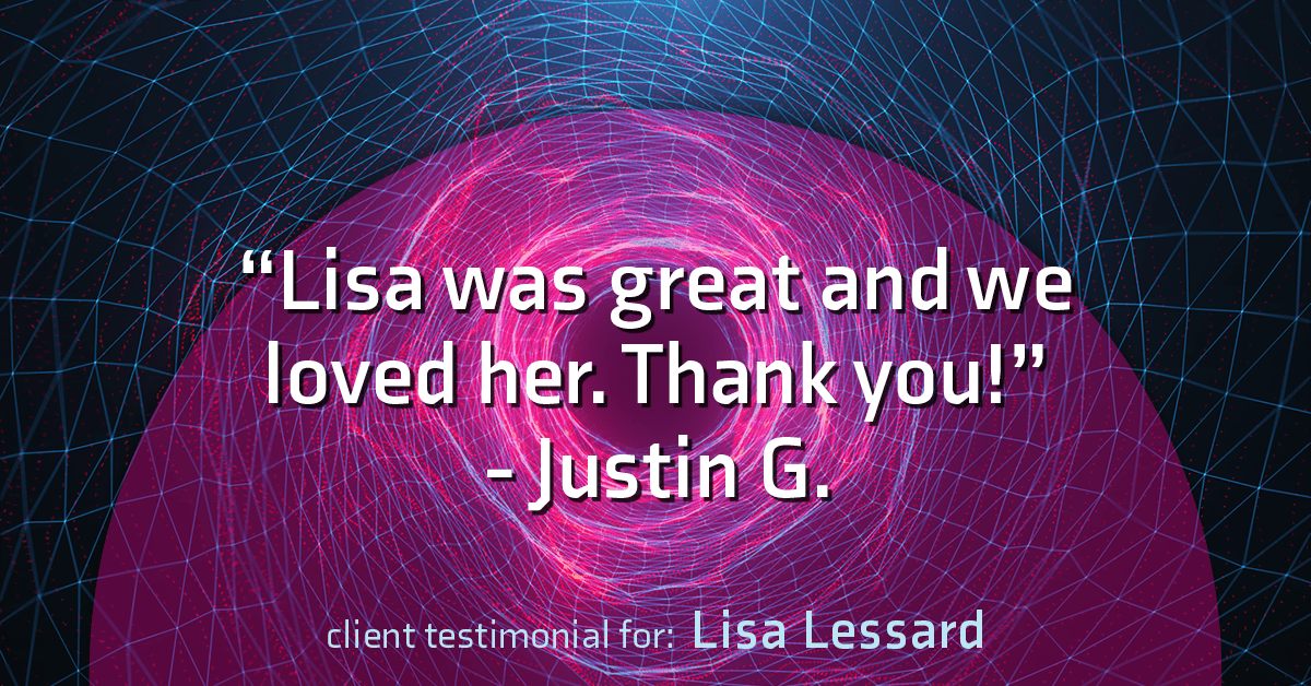 Testimonial for mortgage professional Lisa Lessard with Banner Mortgage a division of Universal Home Loans in Elizabeth, CO: "Lisa was great and we loved her. Thank you!" - Justin G.