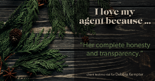 Testimonial for real estate agent Debbie Kempter with ProStead Realty in Charlotte, NC: Love My Agent: "Her complete honesty and transparency."