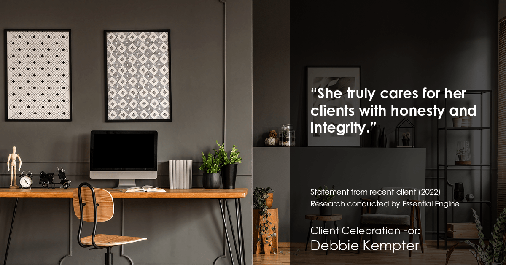 Testimonial for real estate agent Debbie Kempter with ProStead Realty in Charlotte, NC: "She truly cares for her clients with honesty and integrity."