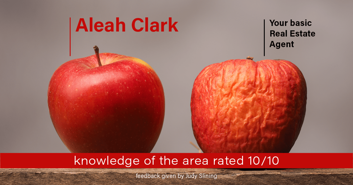 Testimonial for real estate agent Aleah Clark in , : Happiness Meters: Apples 10/10 (knowledge of the area - Judy Slining)