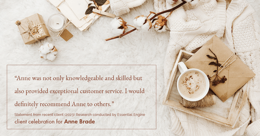 Testimonial for real estate agent Anne Brade in , : "Anne was not only knowledgeable and skilled but also provided exceptional customer service. I would definitely recommend Anne to others."