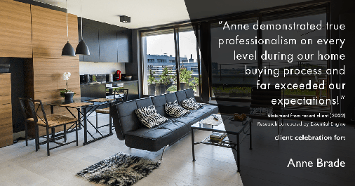 Testimonial for real estate agent Anne Brade in Charlotte, NC: "Anne demonstrated true professionalism on every level during our home buying process and far exceeded our expectations!"