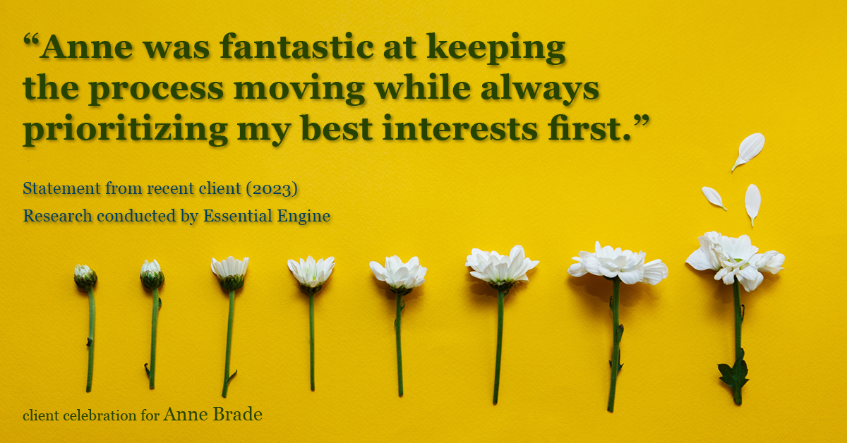 Testimonial for real estate agent Anne Brade in , : "Anne was fantastic at keeping the process moving while always prioritizing my best interests first."