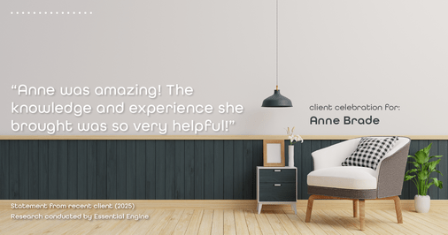 Testimonial for real estate agent Anne Brade in , : “Anne was amazing! The knowledge and experience she brought was so very helpful!”