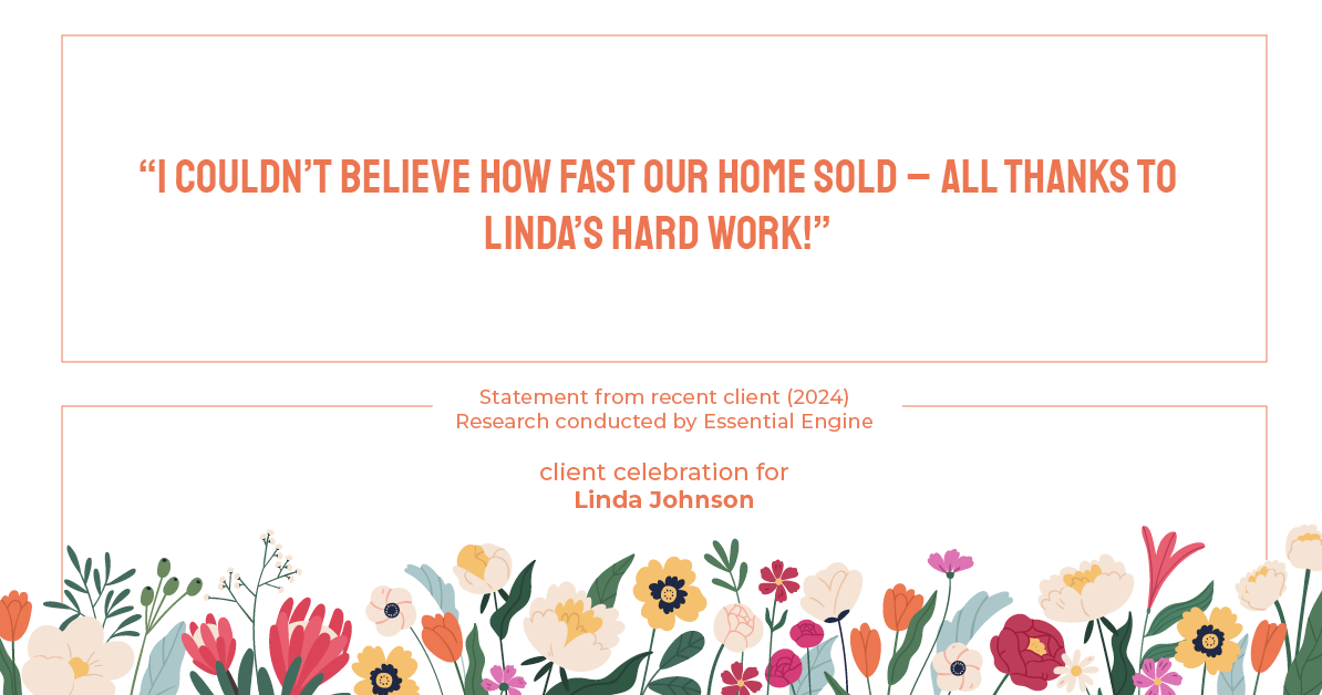 Testimonial for real estate agent Linda Johnson in West Hartford, CT: "I couldn't believe how fast our home sold – all thanks to Linda's hard work!"