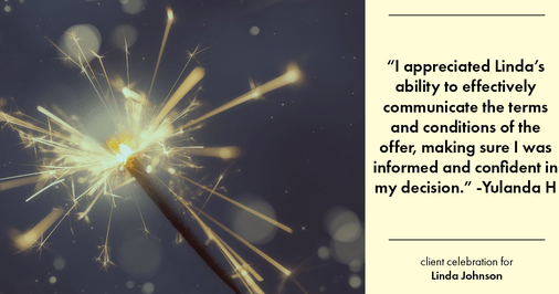 Testimonial for real estate agent Linda Johnson with Century 21 Allpoints in West Hartford, CT: "I appreciated Linda's ability to effectively communicate the terms and conditions of the offer, making sure I was informed and confident in my decision."