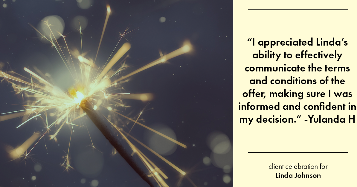 Testimonial for real estate agent Linda Johnson with Century 21 Allpoints in West Hartford, CT: "I appreciated Linda's ability to effectively communicate the terms and conditions of the offer, making sure I was informed and confident in my decision."