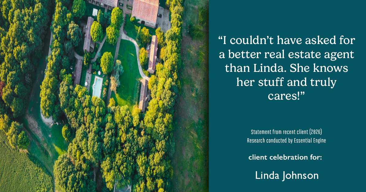 Testimonial for real estate agent Linda Johnson with Century 21 Allpoints in West Hartford, CT: "I couldn't have asked for a better real estate agent than Linda. She knows her stuff and truly cares!"