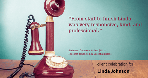 Testimonial for real estate agent Linda Johnson in West Hartford, CT: "From start to finish Linda was very responsive, kind, and professional."