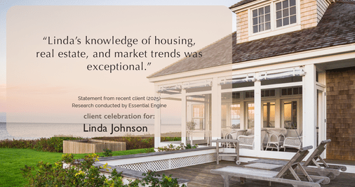 Testimonial for real estate agent Linda Johnson in West Hartford, CT: "Linda's knowledge of housing, real estate, and market trends was exceptional."