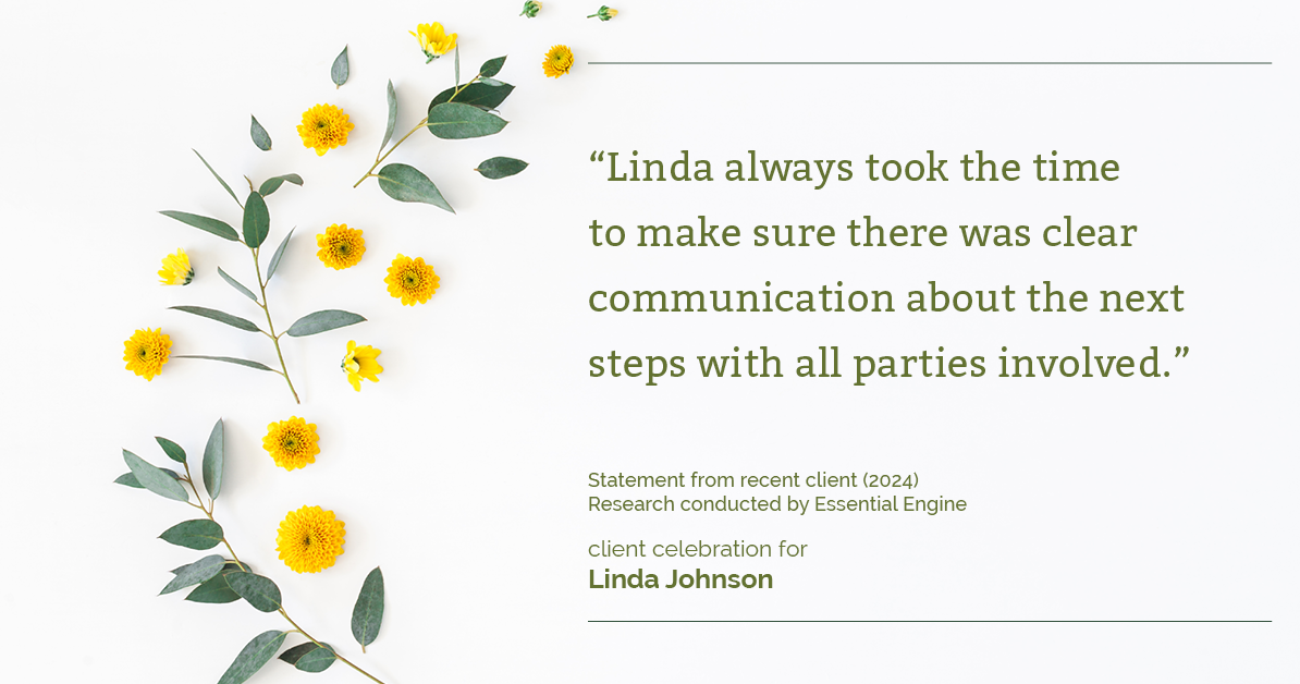 Testimonial for real estate agent Linda Johnson in West Hartford, CT: "Linda always took the time to make sure there was clear communication about the next steps with all parties involved."