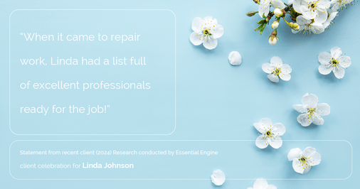 Testimonial for real estate agent Linda Johnson in West Hartford, CT: "When it came to repair work, Linda had a list full of excellent professionals ready for the job!"