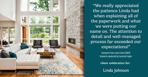 Testimonial for real estate agent Linda Johnson in West Hartford, CT: "We really appreciated the patience Linda had when explaining all of the paperwork and what we were putting our name on. The attention to detail and well-managed process far exceeded our expectations!"