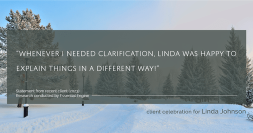 Testimonial for real estate agent Linda Johnson in West Hartford, CT: "Whenever I needed clarification, Linda was happy to explain things in a different way!"