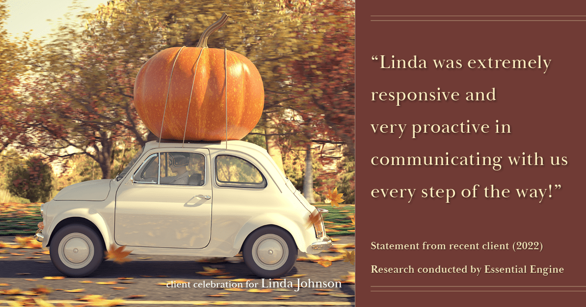Testimonial for real estate agent Linda Johnson in West Hartford, CT: "Linda was extremely responsive and very proactive in communicating with us every step of the way!"
