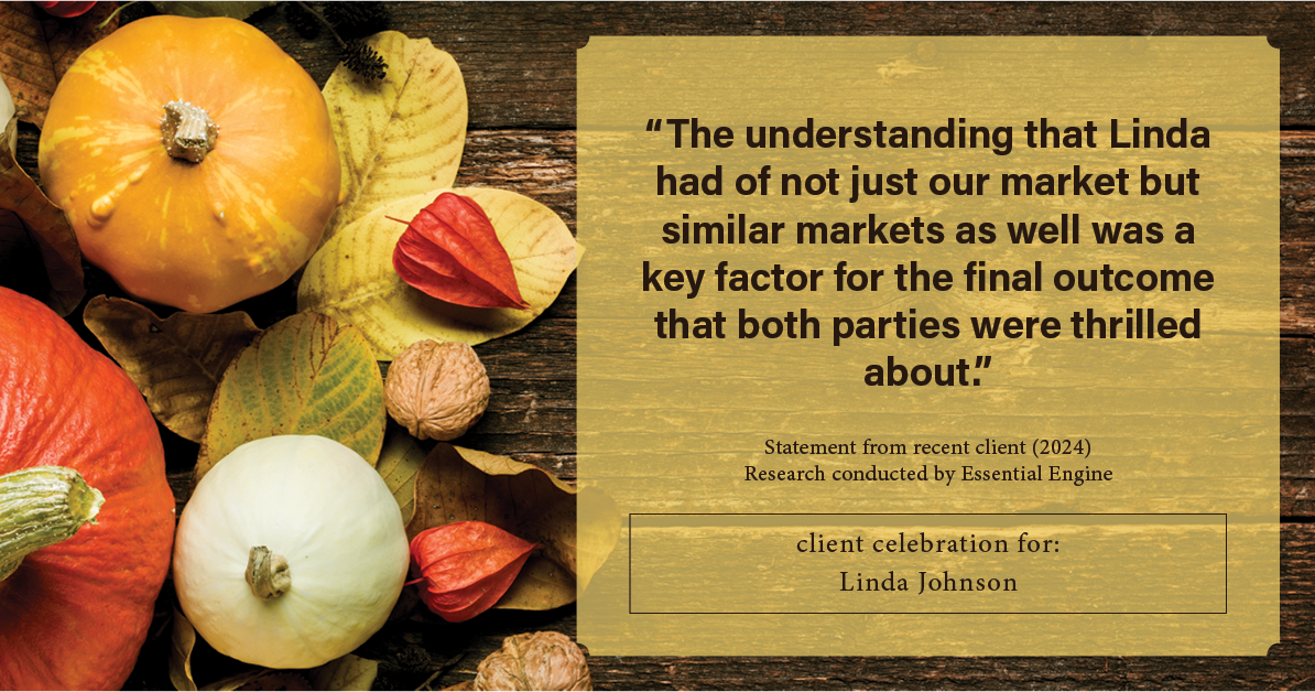 Testimonial for real estate agent Linda Johnson in West Hartford, CT: "The understanding that Linda had of not just our market but similar markets as well was a key factor for the final outcome that both parties were thrilled about."