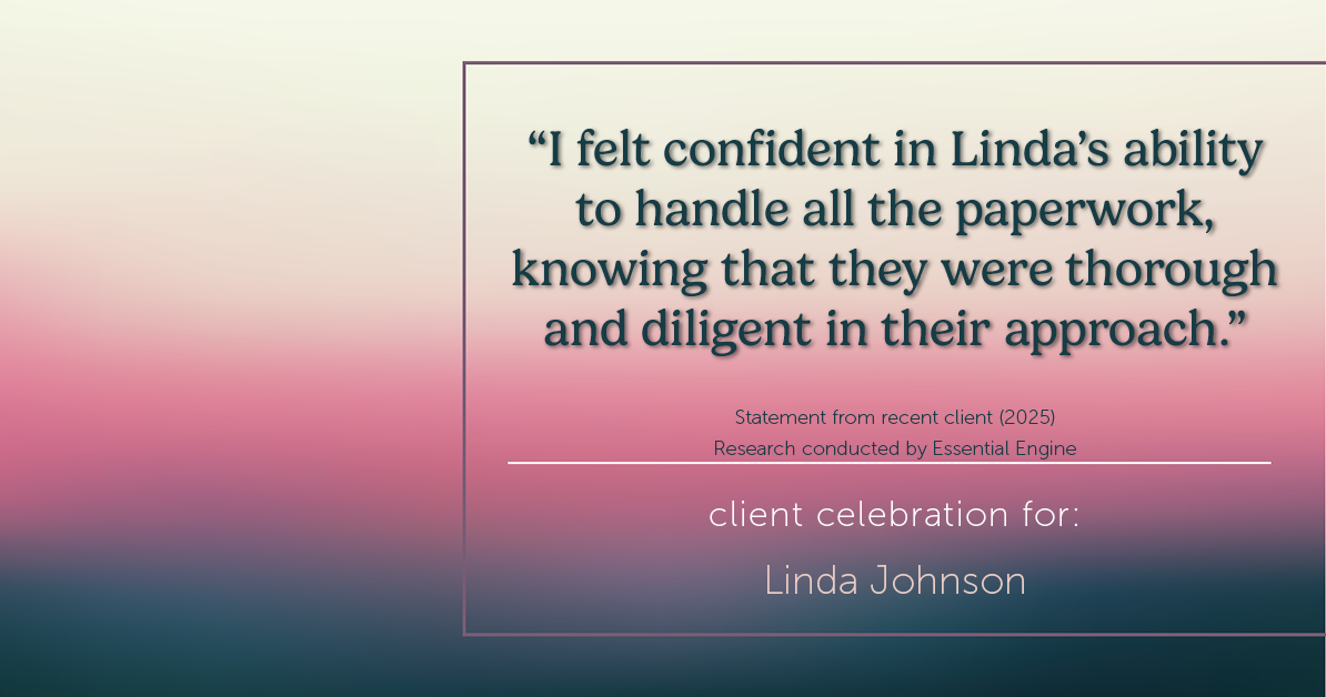 Testimonial for real estate agent Linda Johnson in West Hartford, CT: "I felt confident in Linda's ability to handle all the paperwork, knowing that they were thorough and diligent in their approach."