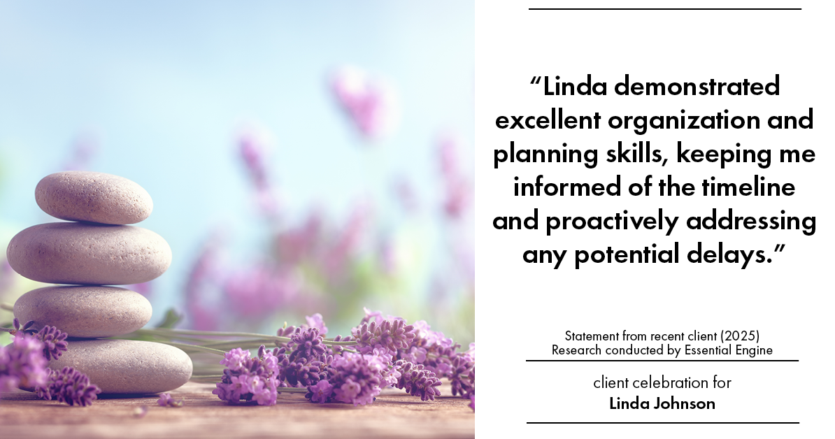 Testimonial for real estate agent Linda Johnson in West Hartford, CT: "Linda demonstrated excellent organization and planning skills, keeping me informed of the timeline and proactively addressing any potential delays."