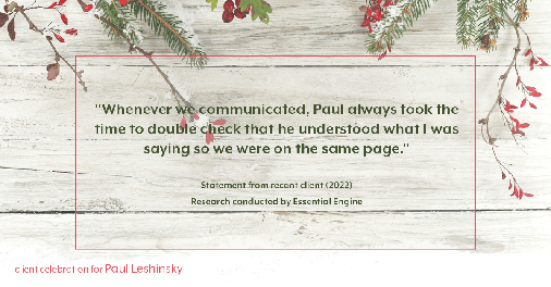 Testimonial for insurance professional Paul Leshinsky with PDL Insurance Agency in Montvale, NJ: "Whenever we communicated, Paul always took the time to double check that he understood what I was saying so we were on the same page."