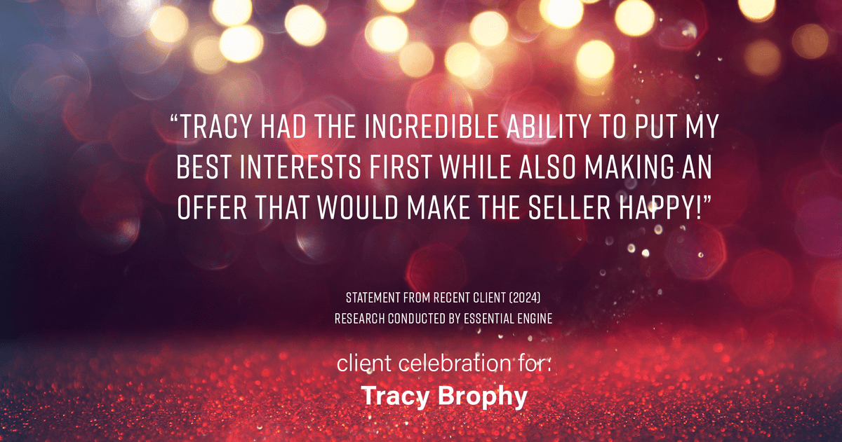 Testimonial for real estate agent Tracy Brophy with Keller Williams Portland Premiere Realty in Portland, OR: "Tracy had the incredible ability to put my best interests first while also making an offer that would make the seller happy!"