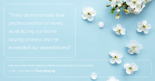 Testimonial for real estate agent Tracy Brophy with Keller Williams Portland Premiere Realty in Portland, OR: "Tracy demonstrated true professionalism on every level during our home buying process and far exceeded our expectations!"