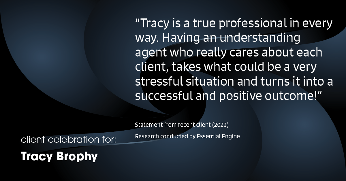 Testimonial for real estate agent Tracy Brophy with Keller Williams Portland Premiere Realty in Portland, OR: "Tracy is a true professional in every way. Having an understanding agent who really cares about each client, takes what could be a very stressful situation and turns it into a successful and positive outcome!"